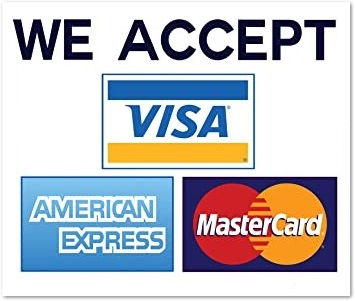 We Accept Visa Mastercard AmericanExpress